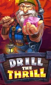Drill The Thrill